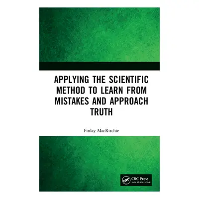 "Applying the Scientific Method to Learn from Mistakes and Approach Truth" - "" ("Macritchie Fin