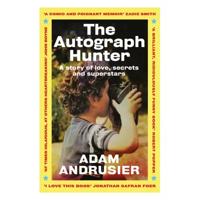 "The Autograph Hunter" - "A story of love, secrets and superstars" ("Andrusier Adam")(Paperback 