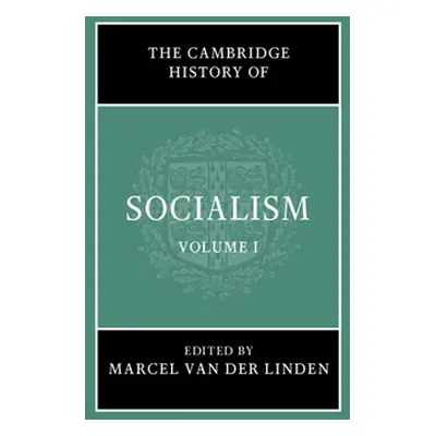 "The Cambridge History of Socialism" - "" ("Van Der Linden Marcel")(Pevná vazba)