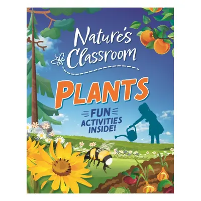 "Nature's Classroom: Plants" - "" ("Martin Claudia")(Pevná vazba)