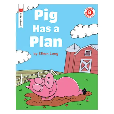 "Pig Has a Plan" - "" ("Long Ethan")(Paperback)