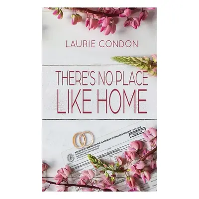 "There's No Place Like Home" - "" ("Condon Laurie")(Paperback)