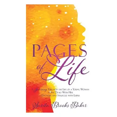 "Pages of Life" - "" ("Baker Sarita Brooks")(Paperback)