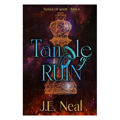 "Tangle of Ruin" - "" ("Neal J. E.")(Paperback)