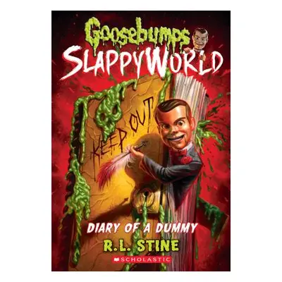 "Diary of a Dummy (Goosebumps Slappyworld #10), 10" - "" ("Stine R. L.")(Paperback)