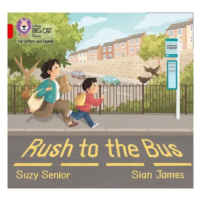 "Rush to the Bus" - "Band 02a/Red a" ("Senior Suzy")(Paperback / softback)