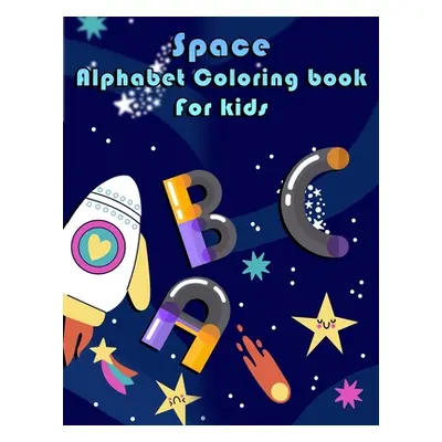 "Space Alphabet Coloring Book for Kids" - "" ("B Deeasy")(Paperback)