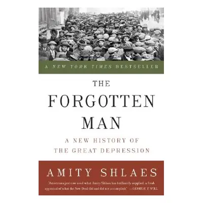 "The Forgotten Man: A New History of the Great Depression" - "" ("Shlaes Amity")(Paperback)