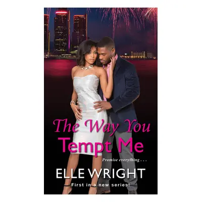 "The Way You Tempt Me" - "" ("Wright Elle")(Mass Market Paperbound)