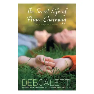 "The Secret Life of Prince Charming" - "" ("Caletti Deb")(Paperback)