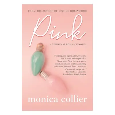 "Pink: A Christmas Romance" - "" ("Collier Monica")(Paperback)