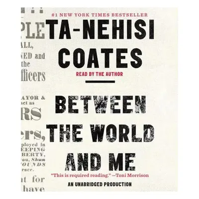 "Between the World and Me" - "" ("Coates Ta-Nehisi")(Compact Disc)