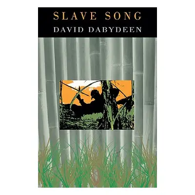 "Slave Song" - "" ("Dabydeen David")(Paperback)