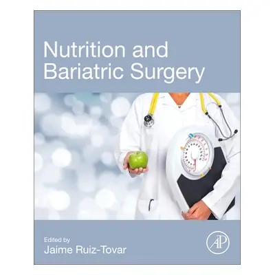 "Nutrition and Bariatric Surgery" - "" ("Ruiz-Tovar Jaime")(Paperback)