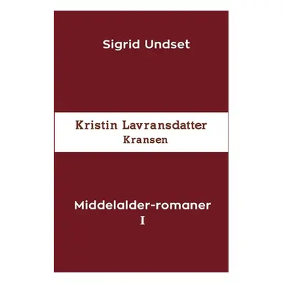 "Middelalder-romaner I" - "" ("Undset Sigrid")(Paperback)