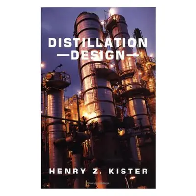 "Distillation Design" - "" ("Kister Henry")(Pevná vazba)