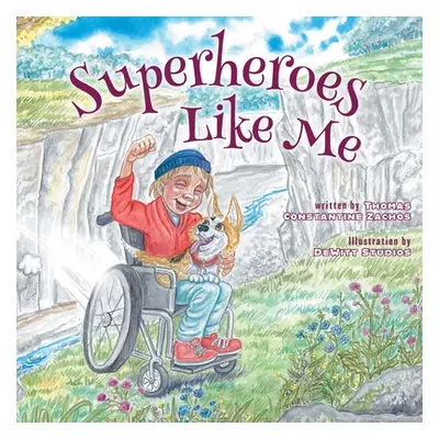 "Superheroes Like Me" - "" ("Zachos Thomas Constantine")(Paperback)