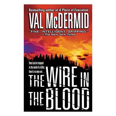 "Wire in the Blood" - "" ("McDermid Val")(Paperback)