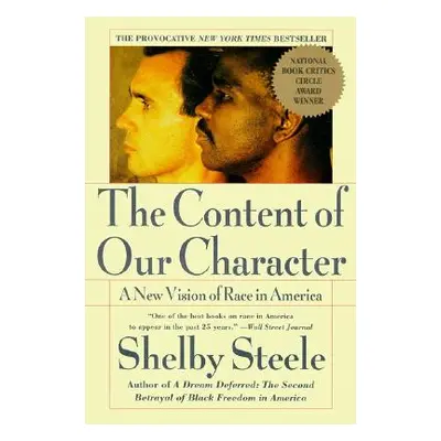 "The Content of Our Character" - "" ("Steele Shelby")(Paperback)