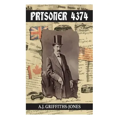 "Prisoner 4374" - "" ("Griffiths-Jones A. J.")(Pevná vazba)