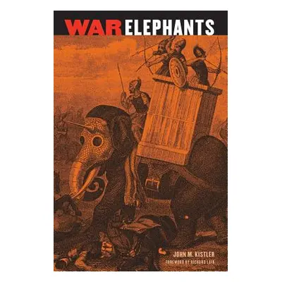 "War Elephants" - "" ("Kistler John M.")(Paperback)