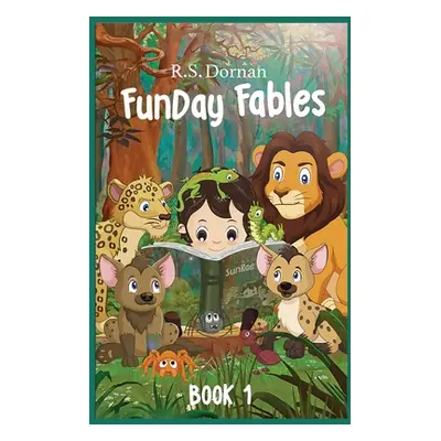 "FunDay Fables: Book 1" - "" ("Dornan R. S.")(Paperback)