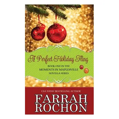 "A Perfect Holiday Fling" - "" ("Rochon Farrah")(Paperback)