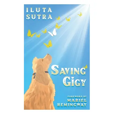 "Saving Gigy" - "" ("Sutra Iluta")(Paperback)