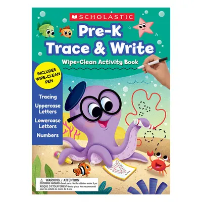 "Pre-K Trace & Write Wipe-Clean Activity Book" - "" ("Scholastic")(Paperback)