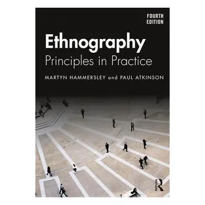 "Ethnography: Principles in Practice" - "" ("Hammersley Martyn")(Paperback)