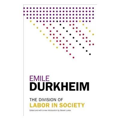 "The Division of Labor in Society" - "" ("Durkheim Emile")(Paperback)