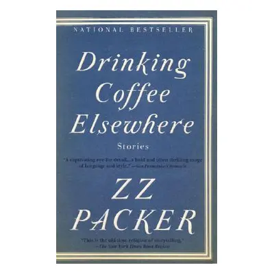 "Drinking Coffee Elsewhere" - "" ("Packer Zz")(Paperback)