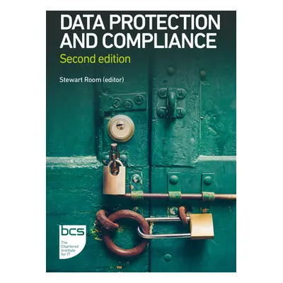 "Data Protection and Compliance: Second edition" - "" ("Room Stewart")(Paperback)