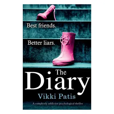 "The Diary: A completely addictive psychological thriller" - "" ("Patis Vikki")(Paperback)