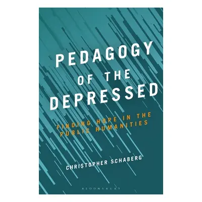 "Pedagogy of the Depressed" - "" ("Schaberg Christopher")(Paperback)