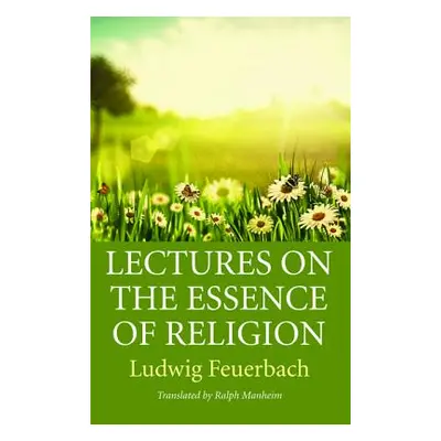 "Lectures on the Essence of Religion" - "" ("Feuerbach Ludwig")(Paperback)