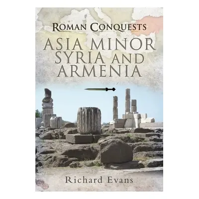 "Asia Minor, Syria and Armenia" - "" ("Evans Richard")(Paperback)