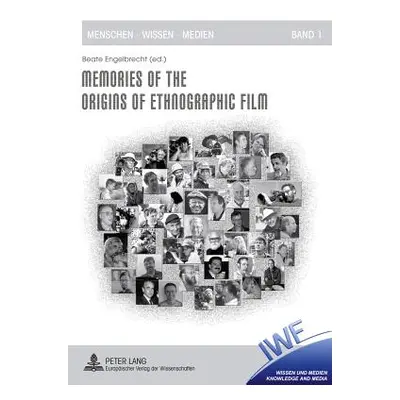 "Memories of the Origins of Ethnographic Film" - "" ("Iwf Wissen Und Medien Gmbh")(Paperback)