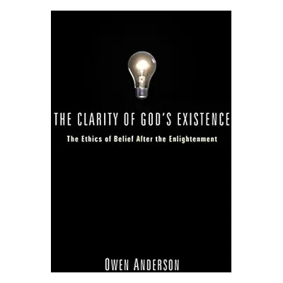 "The Clarity of God's Existence" - "" ("Anderson Owen")(Paperback)