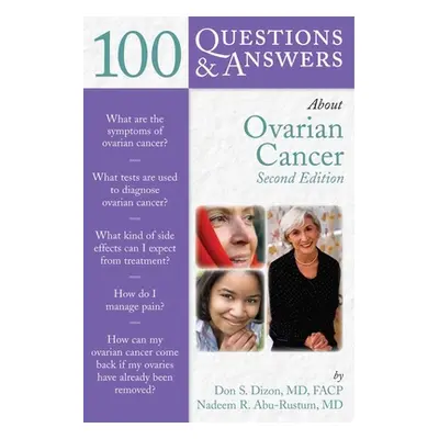 "100 Questions & Answers about Ovarian Cancer" - "" ("Dizon Don S.")(Paperback)