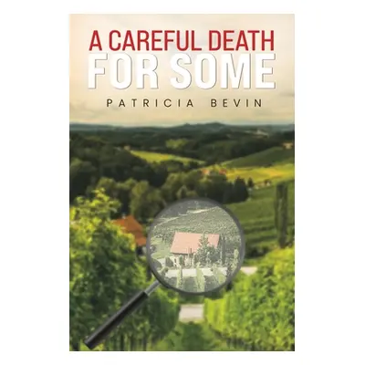 "A Careful Death for Some" - "" ("Bevin Patricia")(Paperback)