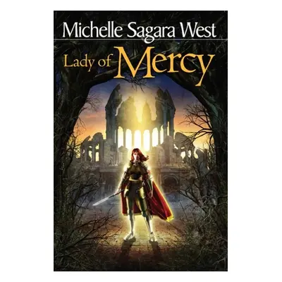 "Lady of Mercy" - "" ("Sagara West Michelle")(Paperback)