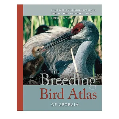 "The Breeding Bird Atlas of Georgia" - "" ("Schneider Todd M.")(Pevná vazba)