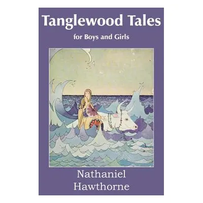 "Tanglewood Tales" - "" ("Hawthorne Nathaniel")(Paperback)