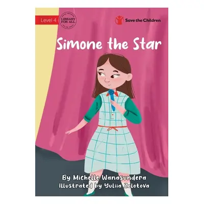 "Simone the Star" - "" ("Wanasundera Michelle")(Paperback)