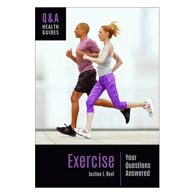 "Exercise: Your Questions Answered" - "" ("Reel Justine J.")(Pevná vazba)