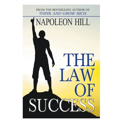 "The Law of Success" - "" ("Hill Napoleon")(Pevná vazba)