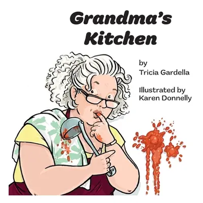 "Grandma's Kitchen" - "" ("Gardella Tricia")(Paperback)