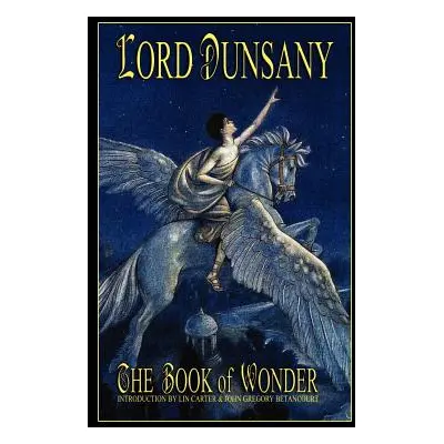 "The Book of Wonder" - "" ("Dunsany Lord")(Pevná vazba)