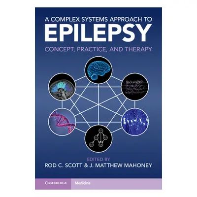 "A Complex Systems Approach to Epilepsy: Concept, Practice, and Therapy" - "" ("Scott Rod C.")(P